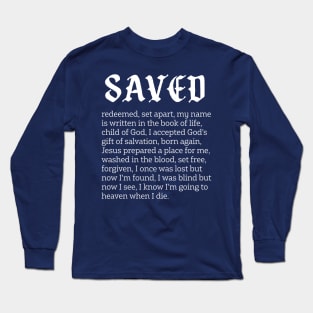 Saved Long Sleeve T-Shirt